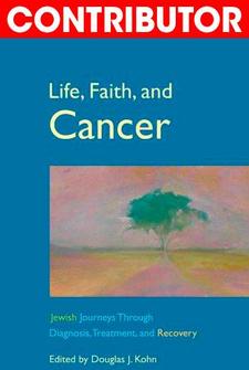 Life, Faith, and Cancer