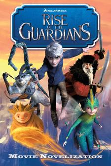 Rise of the Guardians Junior Movie Novelization